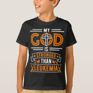 My God is Stronger Than Leukaemia Survivor  T-Shirt