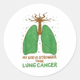 My God Is Stronger Than Lung Cancer Classic Round Sticker