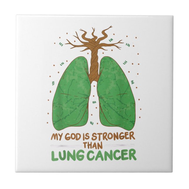My God Is Stronger Than Lung Cancer  Tile (Front)