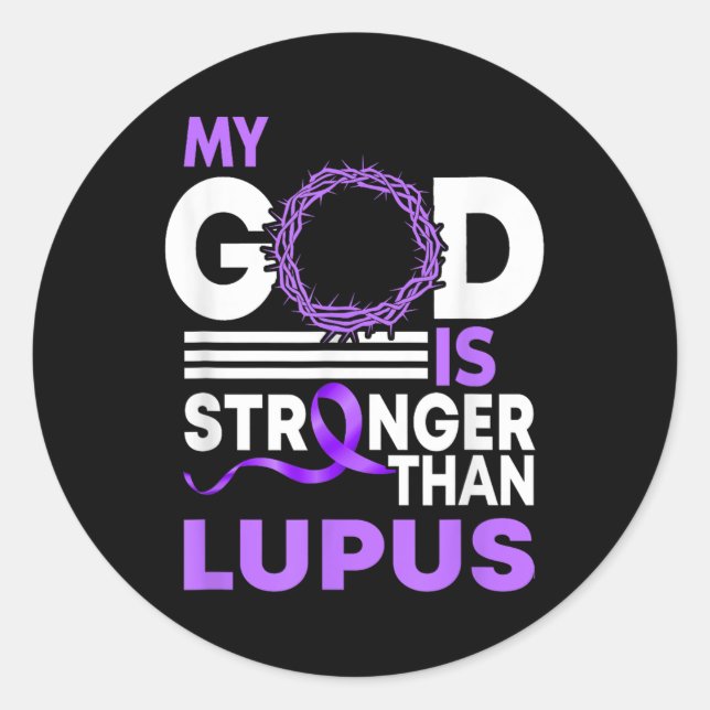 My God Is Stronger Than Lupus Awareness Ribbon  Classic Round Sticker (Front)