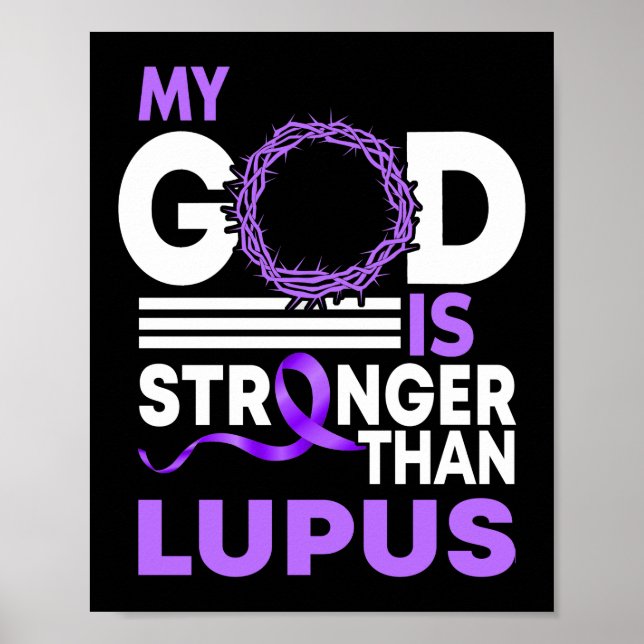 My God Is Stronger Than Lupus Awareness Ribbon Poster (Front)