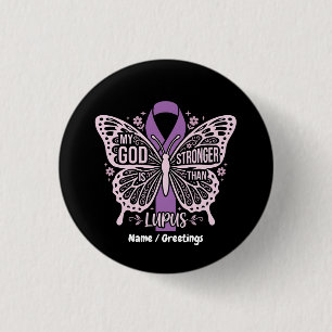 My God Is Stronger Than Lupus Faith Based Warrior 3 Cm Round Badge