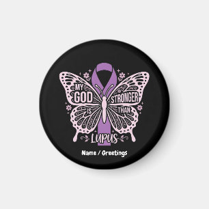 My God Is Stronger Than Lupus Faith Based Warrior Magnet