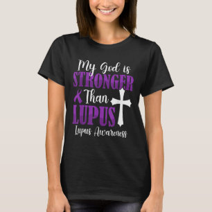 My God Is Stronger Than Lupus Purple Ribbon Lupus  T-Shirt
