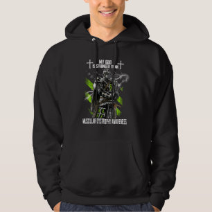 My God Is Stronger Than Muscular Dystrophy Awarene Hoodie