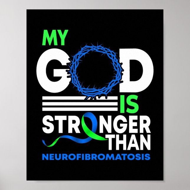My God Is Stronger Than Neurofibromatosis Poster (Front)