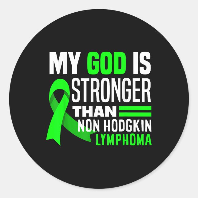 My God Is Stronger Than Non-hodgkin Lymphoma Aware Classic Round Sticker (Front)