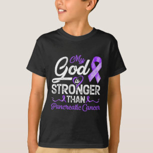My God Is Stronger Than Pancreatic Breast Cancer A T-Shirt