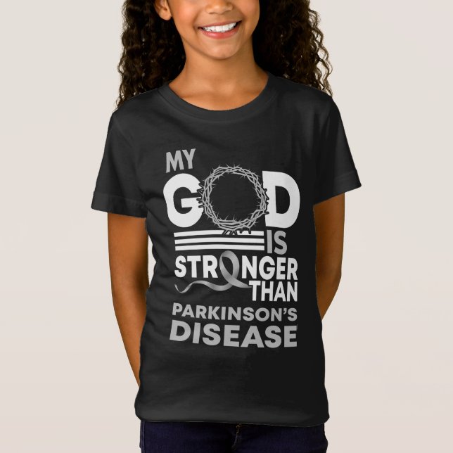 My God Is Stronger Than Parkinson's Disease T-Shirt (Front)