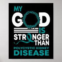 My God Is Stronger Than Polycystic Kidney Disease