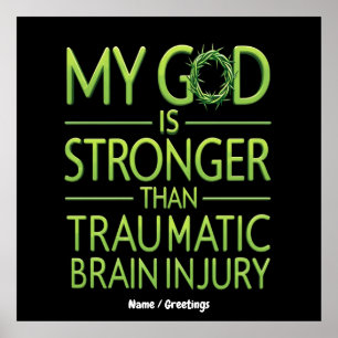 My God is Stronger Than Traumatic Brain Injury Poster