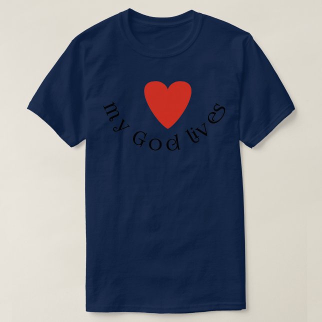 My God lives T-Shirt (Design Front)