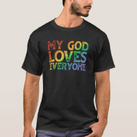 My God Loves Everyone (rainbow, rough)