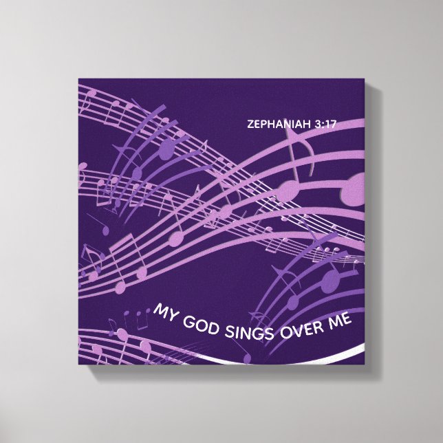 My God Sings Over Me Zephaniah 3:17 Purple Music Canvas Print (Front)