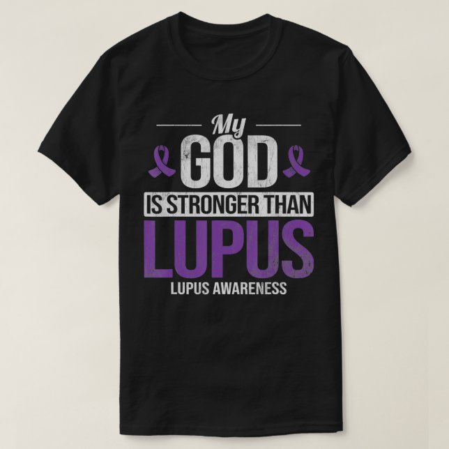 My God Stronger Than Lupus Lupus Awareness SLE Pur T-Shirt (Design Front)