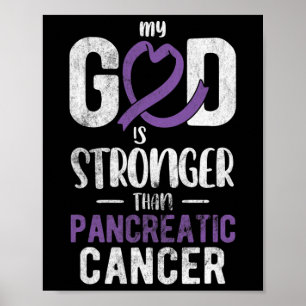 My God Stronger Than Pancreatic Cancer Awareness Poster
