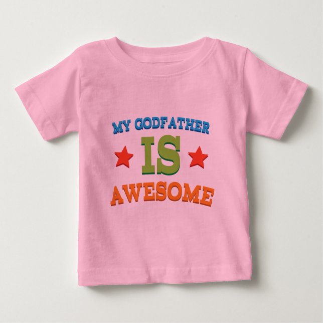My Godfather is Awesome Baby T-Shirt (Front)
