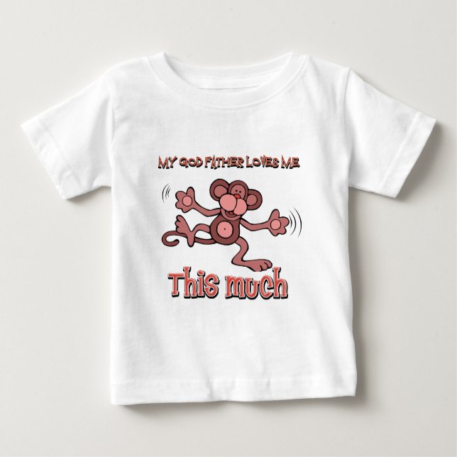 My godfather loves me this much baby T-Shirt (Front)