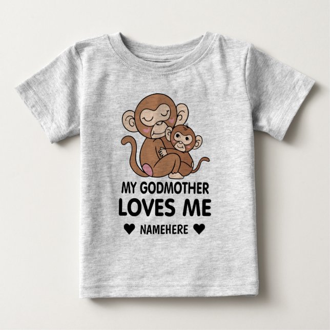 My Godmother Loves Me Baby T-Shirt (Front)