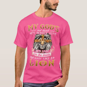 My God'S-Not-Dead He'S Surely Alive Christian Jesu T-Shirt