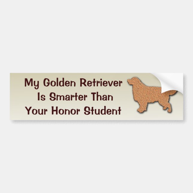 My Golden Retriever is Smarter Than Bumper Sticker (Front)