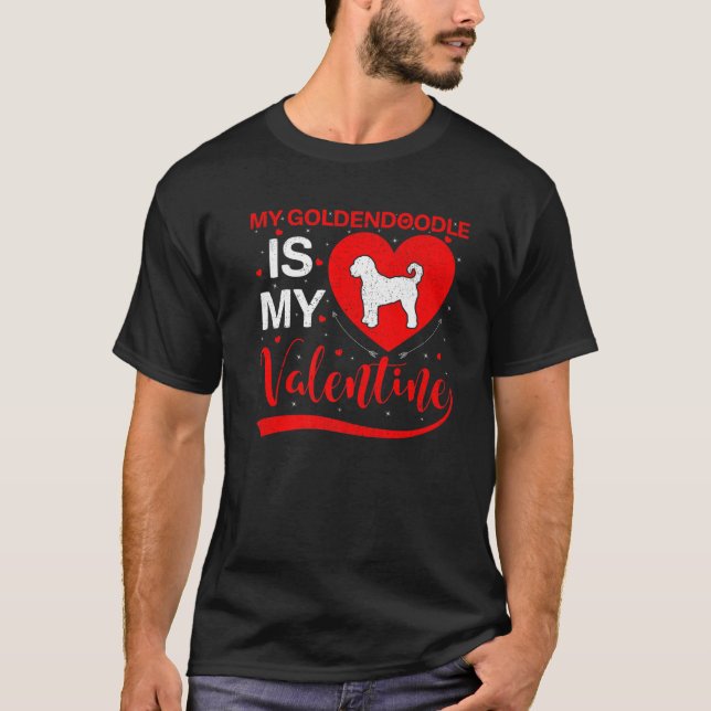 My Goldendoodle Is My Valentine Funny Goldendoodle T-Shirt (Front)