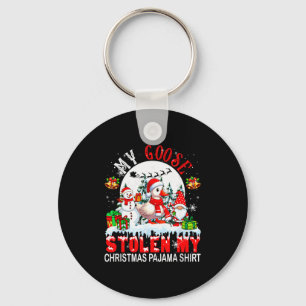 My Goose Stolen My Christmas Pajama Shirt Santa Fa Key Ring
