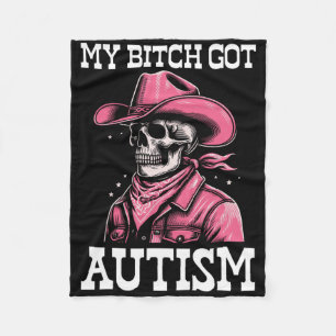 My Got Autism Funny Skeleton Meme Autistic  Fleece Blanket