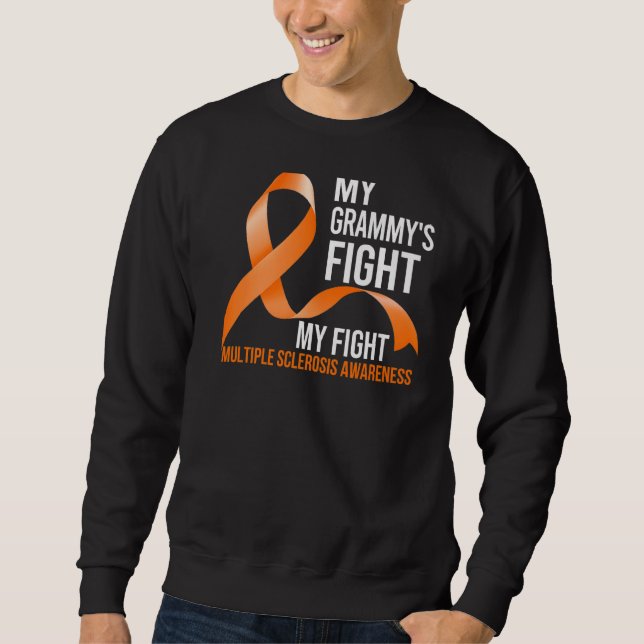 My Grammy's Fight My Fight Multiple Sclerosis Ms W Sweatshirt (Front)