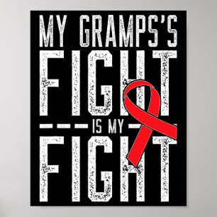 My Gramps's Fight Is My Fight Blood Cancer Awarene Poster