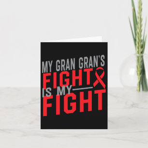My Gran Gran's Fight Is My Fight Blood Cancer Awar Card