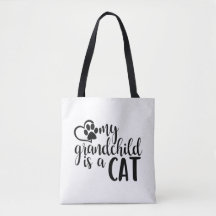 My grandchild is a Cat Tote