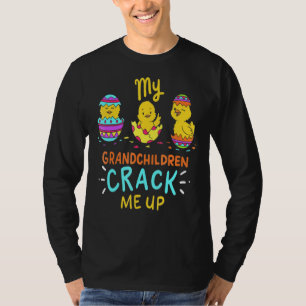 My Grandchildren Crack Me Up Cute Easter Day Grand T-Shirt