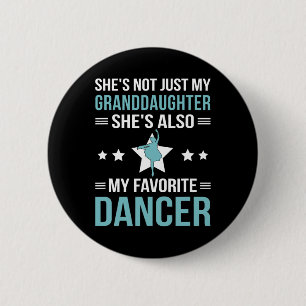My Granddaughter Dance Grandpa Of A Dancer Grandfa 6 Cm Round Badge