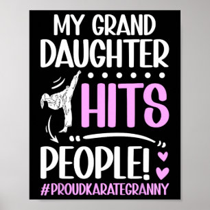 My Granddaughter Hits People Proud Karate Granny G Poster