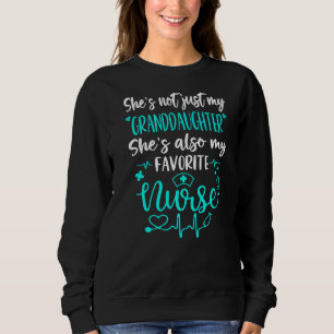 My Granddaughter Is A Nurse Proud Nurse Family Rn Sweatshirt