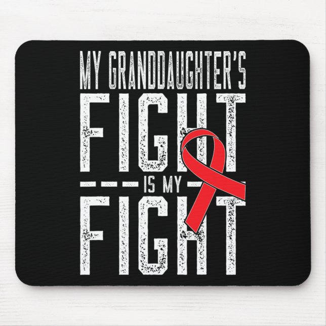 My Granddaughter's Fight is My Fight Blood Cancer  Mouse Pad (Front)