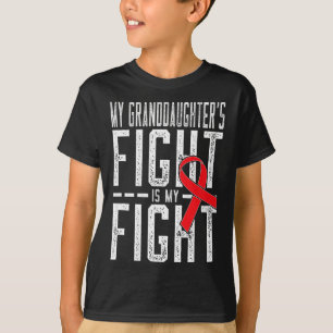 My Granddaughter's Fight is My Fight Blood Cancer  T-Shirt
