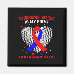 My Granddaughters Fight Is My Fight Chd Awareness Magnet