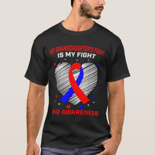 My Granddaughters Fight Is My Fight Chd Awareness T-Shirt