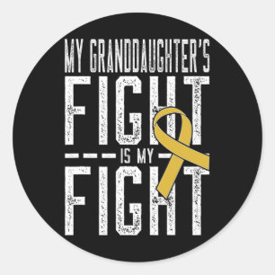 My Granddaughter's Fight Is My Fight Childhood Can Classic Round Sticker