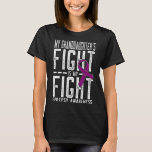 My Granddaughter's Fight Is My Fight Epilepsy Awar T-Shirt