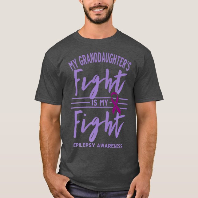 My Granddaughters Fight is My Fight Epilepsy T-Shirt (Front)