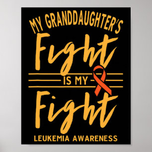My Granddaughter's Fight Is My Fight Leukaemia Awa Poster