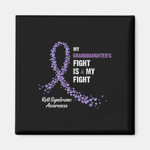 My Granddaughter's Fight Is My Fight Rett Syndrome Magnet