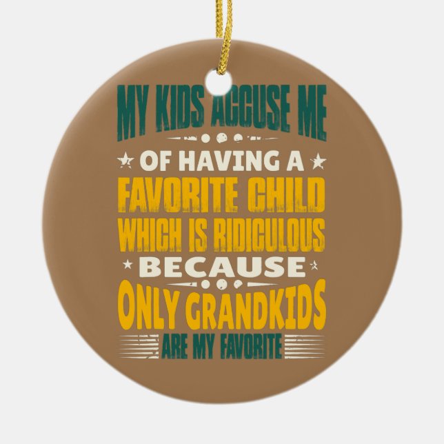 My Grandkids Are My Favourite Funny Grandma Ceramic Tree Decoration (Front)