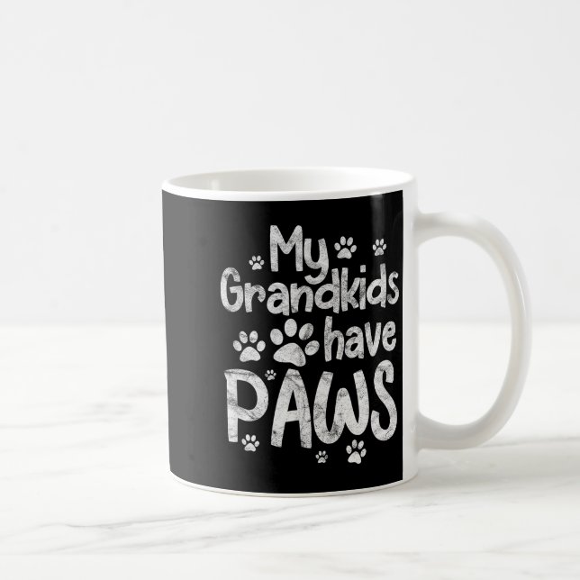 My Grandkids Have Paws Funny Dog Cat Grandma Grand Coffee Mug (Right)
