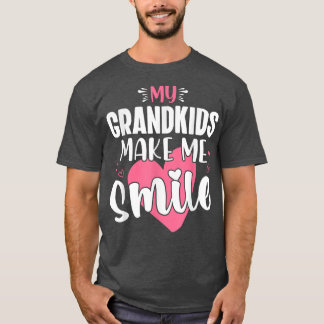 My Grandkids Make Me Smile Grandmother Gifts  T-Shirt