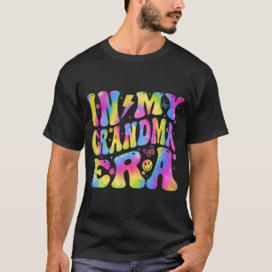 My Grandma Era Funny Mum Family Matching Mothers D T-Shirt