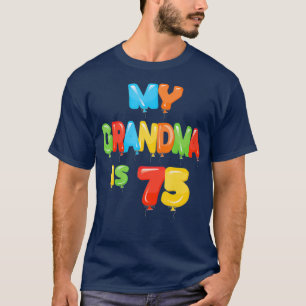 My Grandma is 75 Years Old Granny 75th Birthday T-Shirt